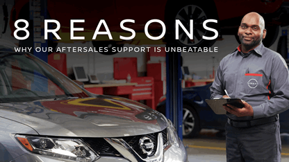 8 THINGS YOU SHOULD KNOW ABOUT NISSAN’S AFTERSALES SUPPORT